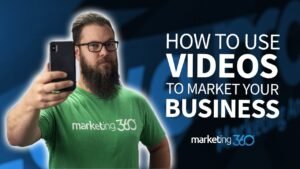 How to Use Video Marketing for Small Business | Marketing 360
