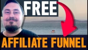 FREE Affiliate Marketing Funnel –  How to Build an Affiliate Marketing Funnel