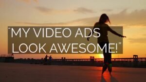 Make Video Ads for Social Media