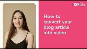 How to convert your blog article into video in 1 minute