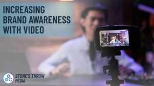 How to increase brand awareness with video