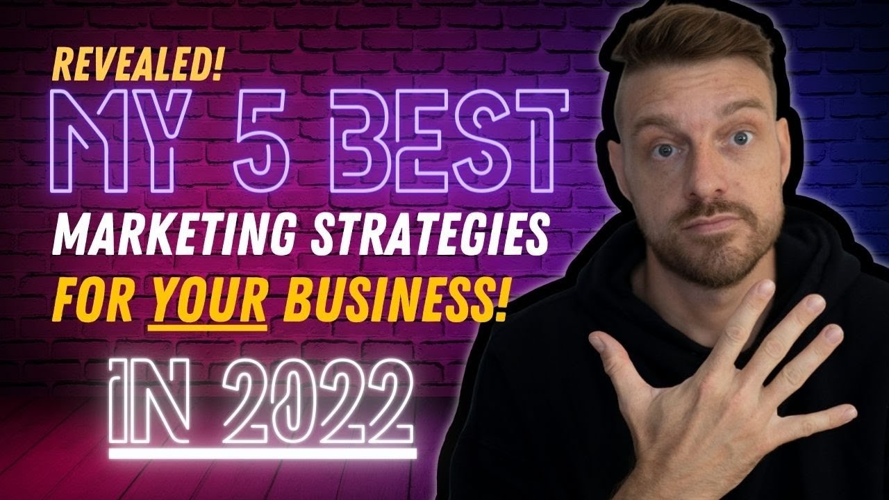 5 Best Digital Marketing Strategies for Startups in 2022