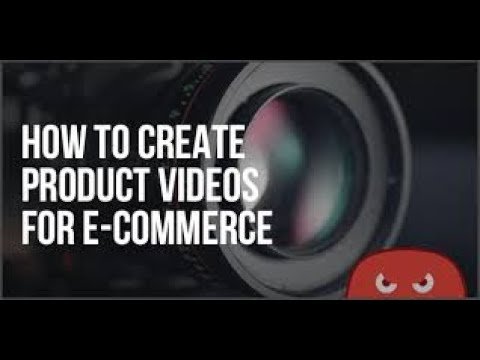 How To Create Product Videos For E-Commerce To Increase Conversion l 2020 Strategies post thumbnail image